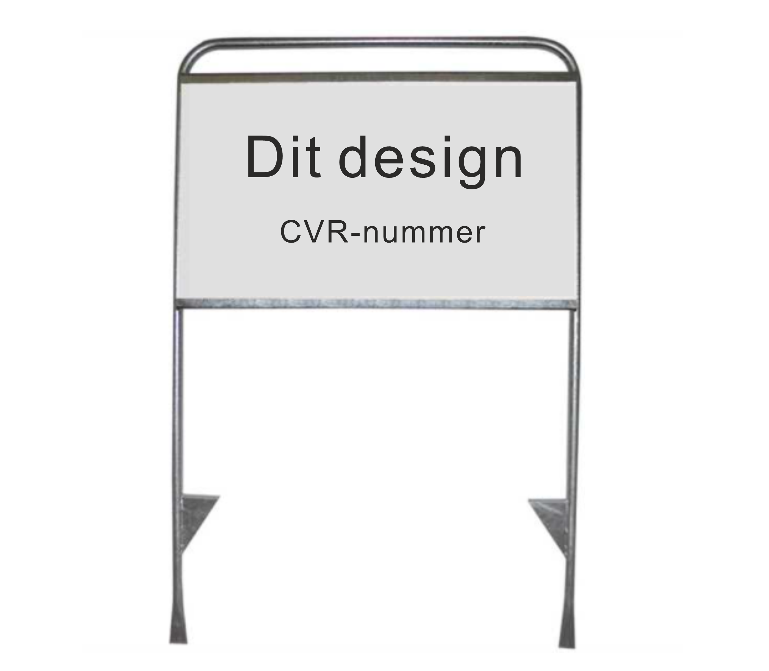 Galvaniseret stander med rektangulært skilt, tekst: "Dit design CVR-nummer," to støttepæle.